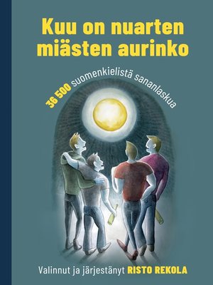 cover image of Kuu on nuarten miästen aurinko